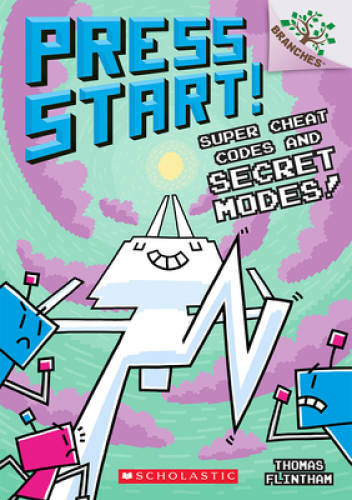 Super Cheat Codes and Secret Modes: A Branches Book (Press Start 1 – GOOD
