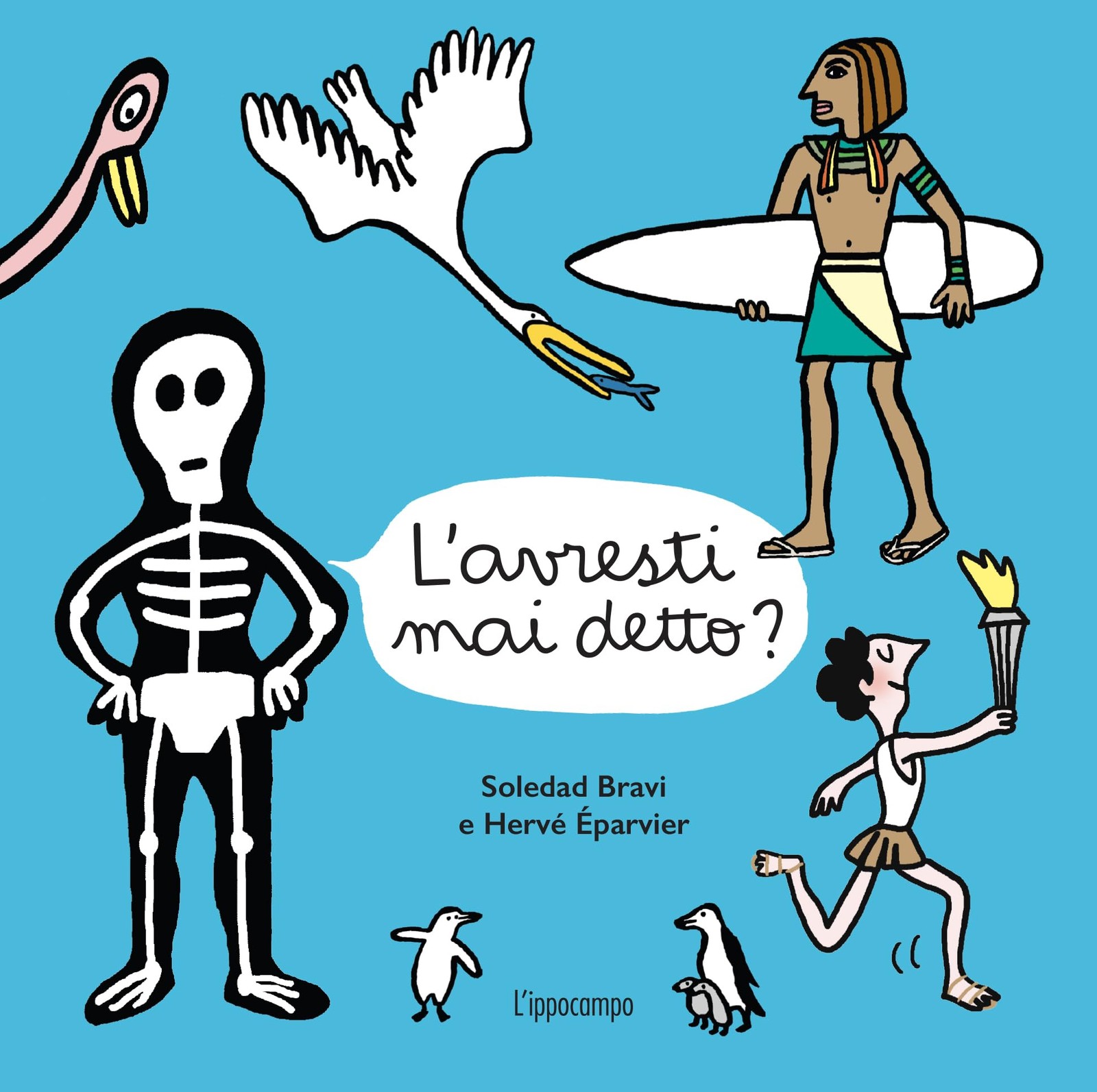 Soledad Bravi L’avresti mai detto? Album scoperte. Ediz. illustrata (Paperback)