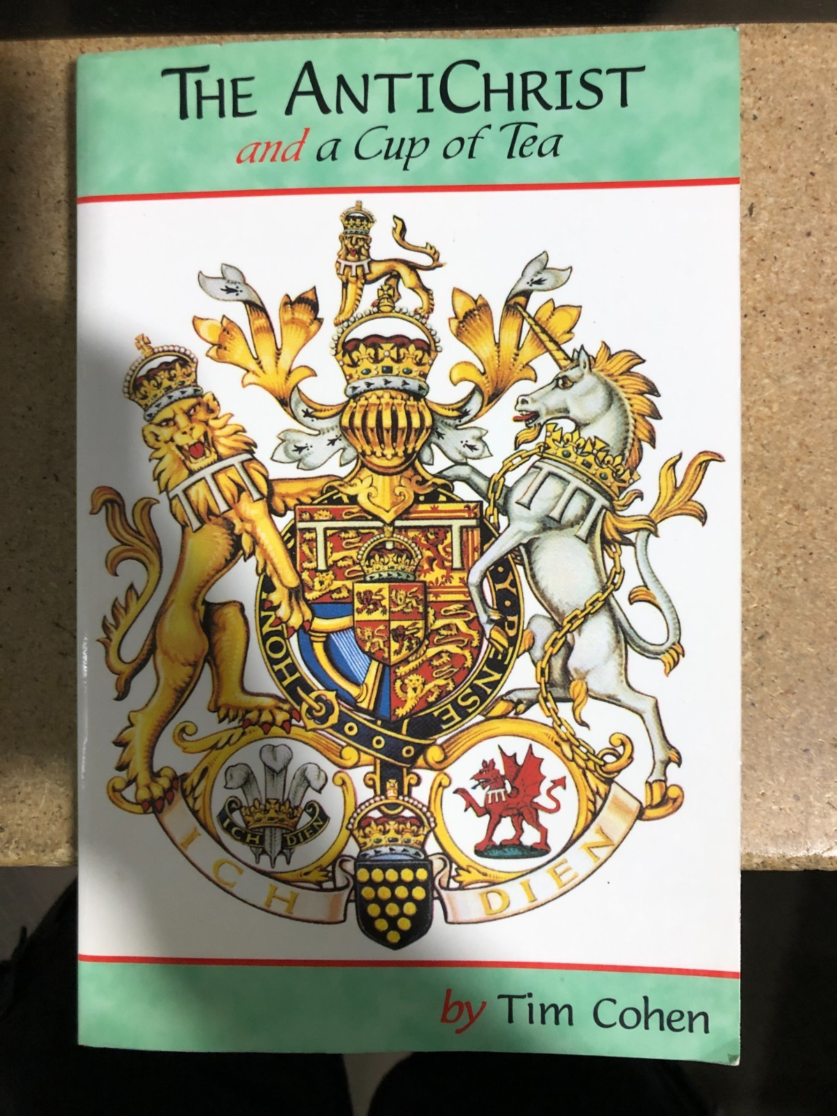 The Antichrist and a Cup of Tea – Tim Cohen Prophecy House, 1998 PB 1st Edition
